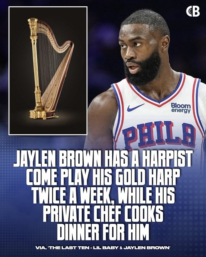 杰伦·布朗每周两次请人弹竖琴!白巧克力:这就是NBA的财富